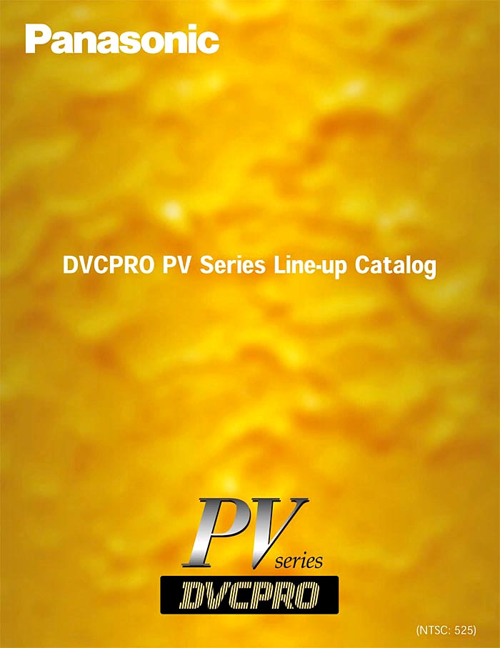 PANASONIC CAT.GEN.2001 DVCPRO/NTSC LINE-UP PV SERIE BROCHURE GEN