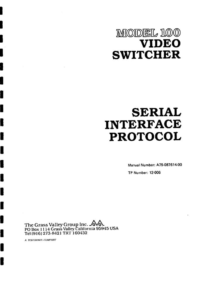 GRASSVALLEY 100 SERIAL INTERFACE PROTOCOL MANUAL (BMP)