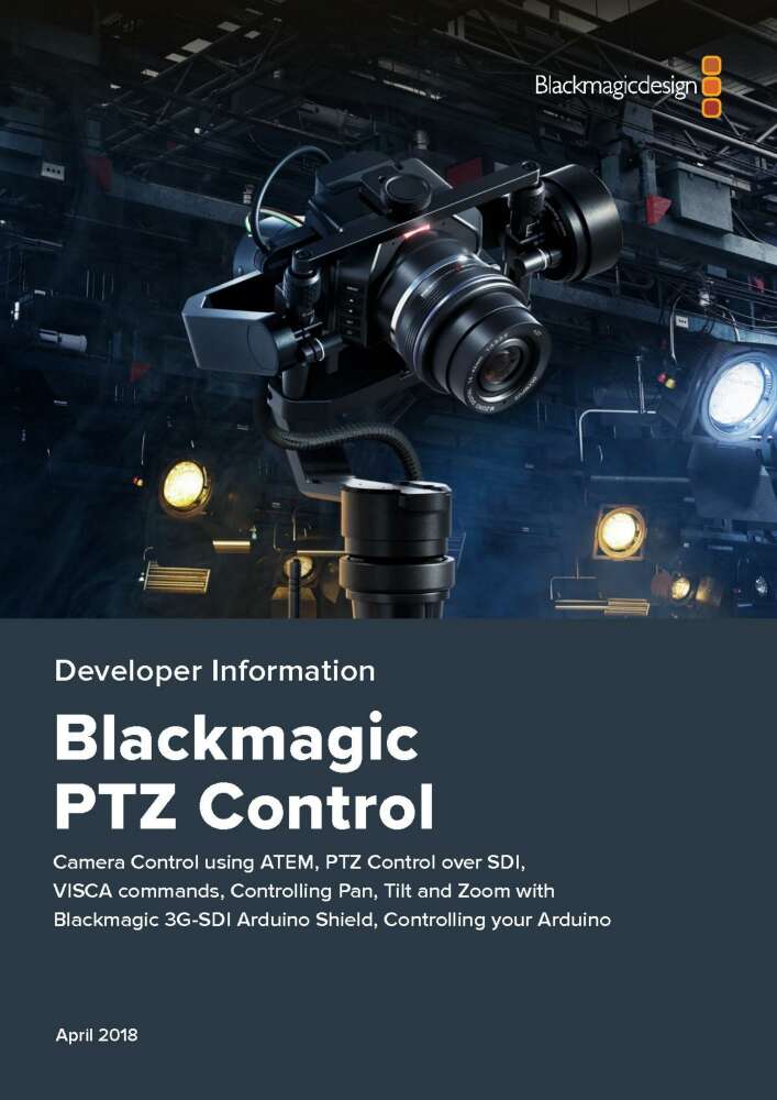 BLACKMAGIC PTZ CONTROL DEVELOPER INFO 2018/04 2018/04 GB