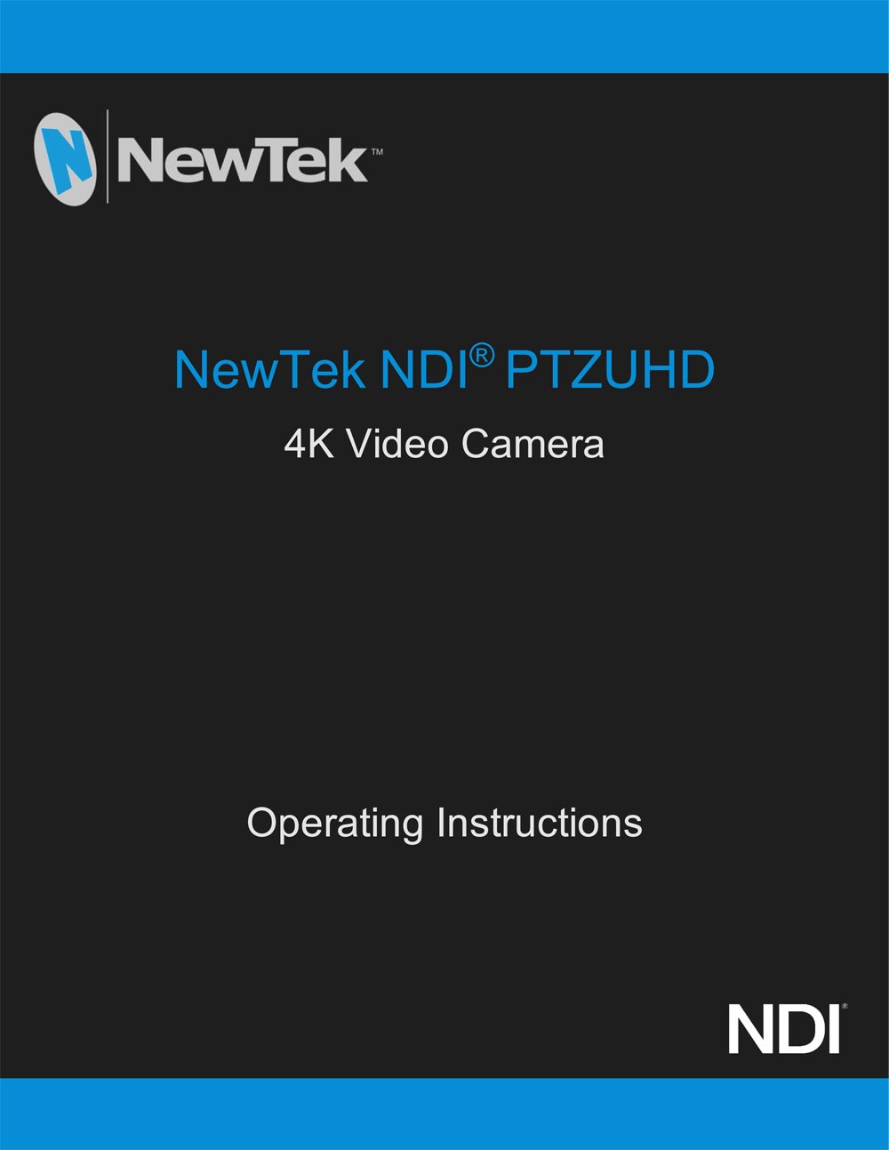 NEWTEK NDIHX-PTZUHD OPERATING INSTRUCTIONS 2020/03/25