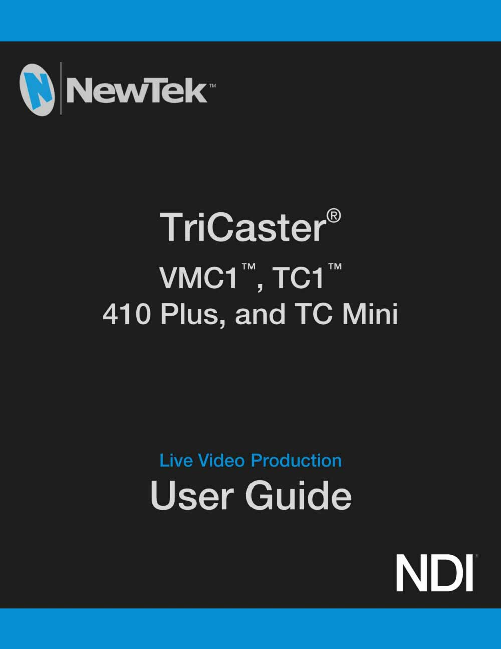 NEWTEK VMC1/TC1/410PLUS/TC-MINI USER GUIDE 2019/10 (PDF