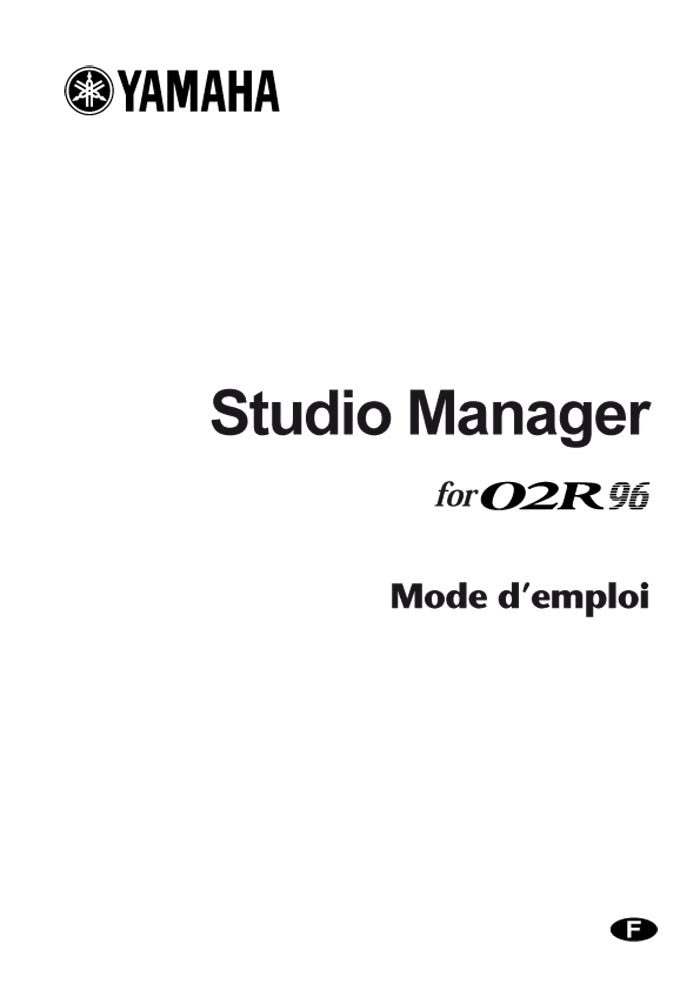 YAMAHA STUDIO MANAGER FOR 02R96 MODE D'EMPLOI (PDF)
